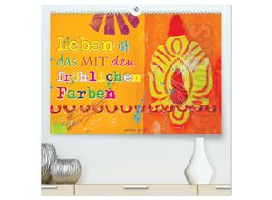 9783383961687 - Leben ist das mit den fröhlichen Farben (hochwertiger Premium Wandkalender 2025 DIN A2 quer) Kunstdruck in Hochglanz