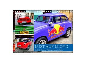 9783383963810 - Lust auf LLOYD - Ein Kult-Auto der Fünfziger Jahre in Kuba (Wandkalender 2025 DIN A4 quer) CALVENDO Monatskalender