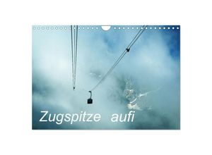 9783383965531 - Zugspitze aufi (Wandkalender 2025 DIN A4 quer) CALVENDO Monatskalender