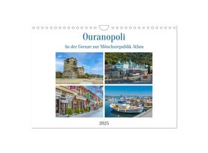 9783383965807 - Ouranopoli - An der Grenze zur Mönchsrepublik Athos (Wandkalender 2025 DIN A4 quer) CALVENDO Monatskalender