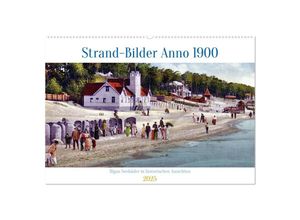 9783383965883 - Strand-Bilder Anno 1900 - Rigas Seebäder in historischen Ansichten (Wandkalender 2025 DIN A2 quer) CALVENDO Monatskalender