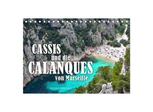 9783383965944 - Cassis und die Calanques von Marseille (Tischkalender 2025 DIN A5 quer) CALVENDO Monatskalender