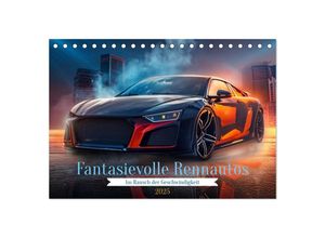 9783383967610 - Fantasievolle Rennautos - Im Rausch der Geschwindigkeit (Tischkalender 2025 DIN A5 quer) CALVENDO Monatskalender