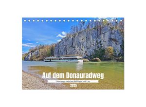 9783383969461 - Auf dem Donauradweg Unterwegs zwischen Kehlheim und Linz (Tischkalender 2025 DIN A5 quer) CALVENDO Monatskalender