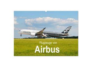 9783383969621 - Flugzeuge von Airbus (Wandkalender 2025 DIN A2 quer) CALVENDO Monatskalender