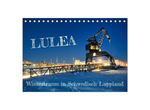 9783383970924 - Lulea - Wintertraum in Schwedisch Lappland (Tischkalender 2025 DIN A5 quer) CALVENDO Monatskalender