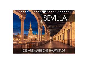 9783383972591 - Sevilla - die andalusische Hauptstadt (Wandkalender 2025 DIN A4 quer) CALVENDO Monatskalender