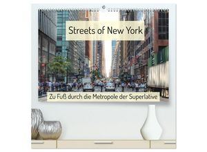 9783383973505 - Streets of New York - Zu Fuß durch die Metropole der Superlative (hochwertiger Premium Wandkalender 2025 DIN A2 quer) Kunstdruck in Hochglanz