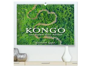 9783383973758 - KONGO - das dunkle Herz Afrikas (hochwertiger Premium Wandkalender 2025 DIN A2 quer) Kunstdruck in Hochglanz