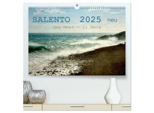 9783383973857 - SALENTO das Meer - il Mare neu (hochwertiger Premium Wandkalender 2025 DIN A2 quer) Kunstdruck in Hochglanz