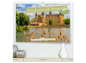 9783383973956 - Residenzstadt Schwerin - Impressionen aus Mecklenburg-Vorpommern (hochwertiger Premium Wandkalender 2025 DIN A2 quer) Kunstdruck in Hochglanz