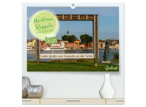 9783383974724 - Maritimes Kappeln - Rund um den Hafen (hochwertiger Premium Wandkalender 2025 DIN A2 quer) Kunstdruck in Hochglanz