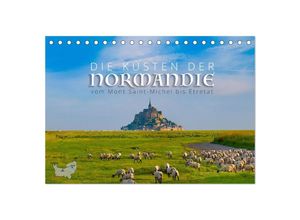 9783383976056 - Die Küsten der Normandie vom Mont Saint-Michel bis Étretat (Tischkalender 2025 DIN A5 quer) CALVENDO Monatskalender