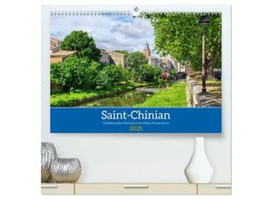 9783383976759 - Saint - Chinian - Traditionelles Weindorf im Süden Frankreichs (hochwertiger Premium Wandkalender 2025 DIN A2 quer) Kunstdruck in Hochglanz