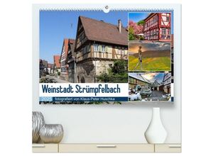 9783383976810 - Weinstadt Strümpfelbach (hochwertiger Premium Wandkalender 2025 DIN A2 quer) Kunstdruck in Hochglanz