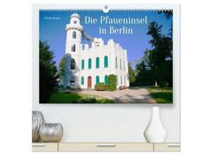 9783383976865 - Die Pfaueninsel in Berlin (hochwertiger Premium Wandkalender 2025 DIN A2 quer) Kunstdruck in Hochglanz