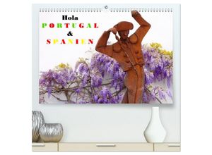 9783383978531 - Hola Portugal und Spanien (hochwertiger Premium Wandkalender 2025 DIN A2 quer) Kunstdruck in Hochglanz