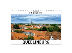 9783383978913 - Ein Blick auf Quedlinburg (Tischkalender 2025 DIN A5 quer) CALVENDO Monatskalender