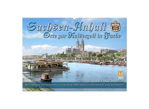 9783383979217 - Sachsen-Anhalt - Orte zur Kaiserzeit in Farbe - Fotos restauriert und koloriert (Wandkalender 2025 DIN A2 quer) CALVENDO Monatskalender