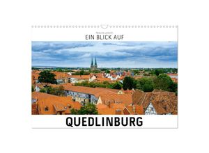 9783383979309 - Ein Blick auf Quedlinburg (Wandkalender 2025 DIN A3 quer) CALVENDO Monatskalender