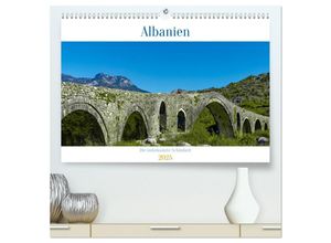 9783383980091 - Albanien - Die unbekannte Schönheit (hochwertiger Premium Wandkalender 2025 DIN A2 quer) Kunstdruck in Hochglanz