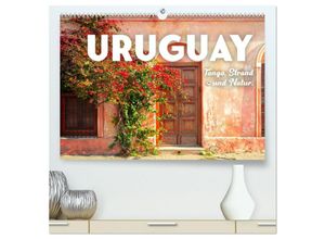 9783383980237 - Uruguay - Tango Strand und Natur (hochwertiger Premium Wandkalender 2025 DIN A2 quer) Kunstdruck in Hochglanz