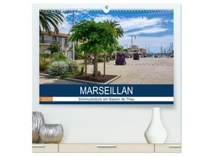 9783383981265 - Marseillan - Schmuckstück am Bassin de Thau (hochwertiger Premium Wandkalender 2025 DIN A2 quer) Kunstdruck in Hochglanz