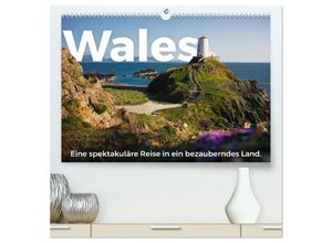 9783383981739 - Wales - Eine spektakuläre Reise in ein bezauberndes Land (hochwertiger Premium Wandkalender 2025 DIN A2 quer) Kunstdruck in Hochglanz