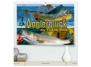 9783383983351 - Anglerglück - den Fisch am Haken (hochwertiger Premium Wandkalender 2025 DIN A2 quer) Kunstdruck in Hochglanz