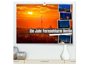 9783383983603 - Ein Jahr Fernsehturm Berlin (hochwertiger Premium Wandkalender 2025 DIN A2 quer) Kunstdruck in Hochglanz