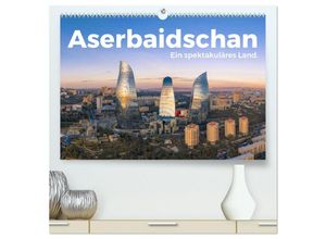 9783383984563 - Aserbaidschan - Ein spektakuläres Land (hochwertiger Premium Wandkalender 2025 DIN A2 quer) Kunstdruck in Hochglanz