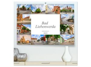 9783383985997 - Bad Liebenwerda Impressionen (hochwertiger Premium Wandkalender 2025 DIN A2 quer) Kunstdruck in Hochglanz