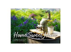 9783383986147 - Home Sweet Home - Zuhause ist es immer noch am schönsten (Wandkalender 2025 DIN A3 quer) CALVENDO Monatskalender