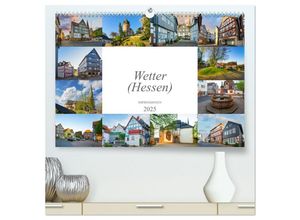 9783383986215 - Wetter (Hessen) Impressionen (hochwertiger Premium Wandkalender 2025 DIN A2 quer) Kunstdruck in Hochglanz