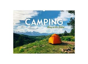 9783383986314 - Camping - Raus in die Natur (Wandkalender 2025 DIN A2 quer) CALVENDO Monatskalender