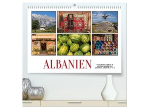 9783383988745 - Albanien - Streifzüge durch atemberaubende Kulturlandschaften (hochwertiger Premium Wandkalender 2025 DIN A2 quer) Kunstdruck in Hochglanz