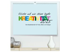 9783383989797 - Erlebe mit mir deine bunte Kreativität (hochwertiger Premium Wandkalender 2025 DIN A2 quer) Kunstdruck in Hochglanz