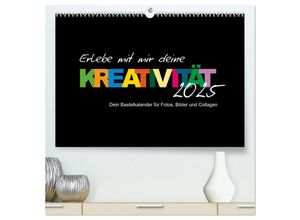 9783383989933 - Erlebe mit mir deine Kreativität (hochwertiger Premium Wandkalender 2025 DIN A2 quer) Kunstdruck in Hochglanz