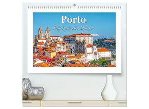 9783383990472 - Porto - Stadt am Rio Douro (hochwertiger Premium Wandkalender 2025 DIN A2 quer) Kunstdruck in Hochglanz