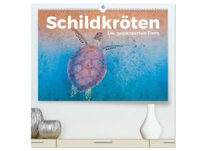 9783383990694 - Schildkröten - Die gepanzerten Tiere (hochwertiger Premium Wandkalender 2025 DIN A2 quer) Kunstdruck in Hochglanz