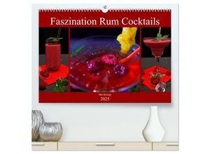 9783383991899 - Faszination Rum Cocktails (hochwertiger Premium Wandkalender 2025 DIN A2 quer) Kunstdruck in Hochglanz