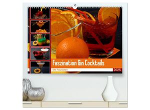 9783383992025 - Faszination Gin Cocktails (hochwertiger Premium Wandkalender 2025 DIN A2 quer) Kunstdruck in Hochglanz