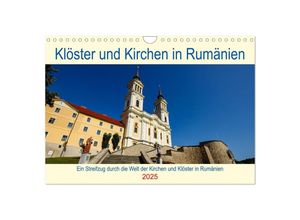 9783383993091 - Kirchen und Klöster in Rumänien (Wandkalender 2025 DIN A4 quer) CALVENDO Monatskalender