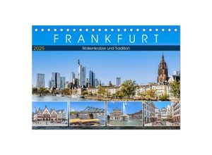 9783383993176 - Frankfurt - Wolkenkratzer und Tradition (Tischkalender 2025 DIN A5 quer) CALVENDO Monatskalender