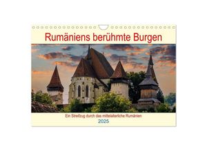 9783383993206 - Rumäniens berühmte Burgen (Wandkalender 2025 DIN A4 quer) CALVENDO Monatskalender