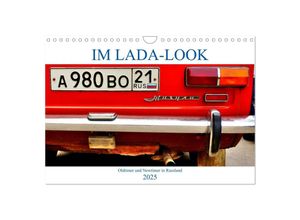 9783383993268 - IM LADA-LOOK - Oldtimer und Newtimer in Russland (Wandkalender 2025 DIN A4 quer) CALVENDO Monatskalender