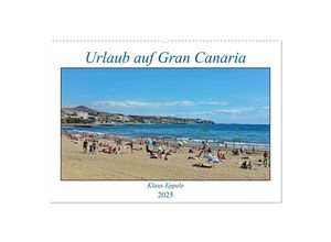 9783383993343 - Urlaub auf Gran Canaria (Wandkalender 2025 DIN A2 quer) CALVENDO Monatskalender