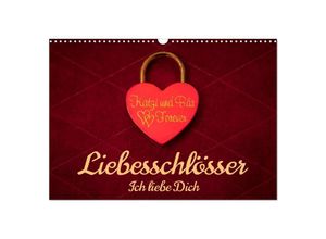 9783383993466 - Liebesschlösser Ich liebe Dich (Wandkalender 2025 DIN A3 quer) CALVENDO Monatskalender