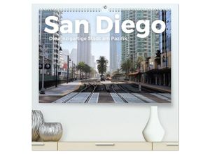 9783383993626 - San Diego - Die einzigartige Stadt am Pazifik (hochwertiger Premium Wandkalender 2025 DIN A2 quer) Kunstdruck in Hochglanz