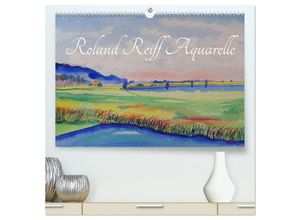 9783383994388 - Roland Reiff Aquarelle (hochwertiger Premium Wandkalender 2025 DIN A2 quer) Kunstdruck in Hochglanz